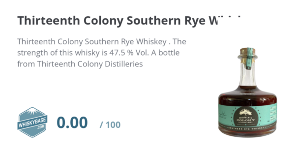 13TH COLONY SOUTHERN RYE WHSY-SD