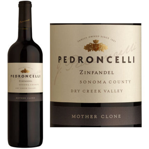PEDRONCELLI MOTHER CLONE ZINFANDEL